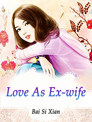 Love As Ex-wife